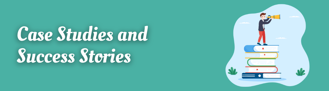 Case studies and success stories